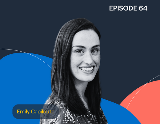 Episode 64: Fertility Planning for Cancer Patients with Emily Capilouto