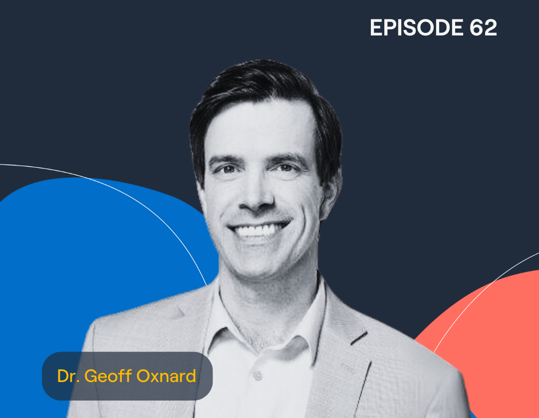 Episode 62: Transforming Lung Cancer Treatment using Precision Medicine with Dr. Geoff Oxnard