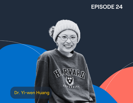 Episode 24: Living well with cancer, reprioritizing what’s important to find balance, decision making in the face of uncertainty with Dr. Yi-wen Huang