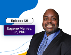 Dr. Eugene Manley Jr. on Healthcare Disparities, Clinical Trials, and the Bias Built Into Medical Research
