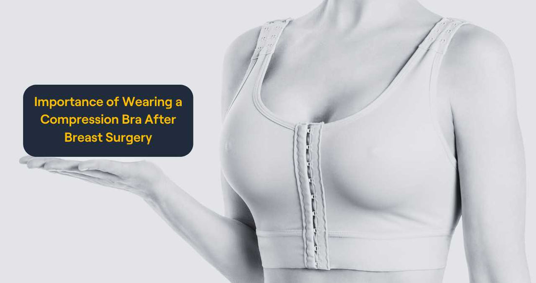 Importance of Wearing a Compression Bra After Breast Surgery