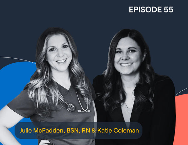 Ep 55: Demystifying Death with Hospice Nurse Julie & Katie Coleman