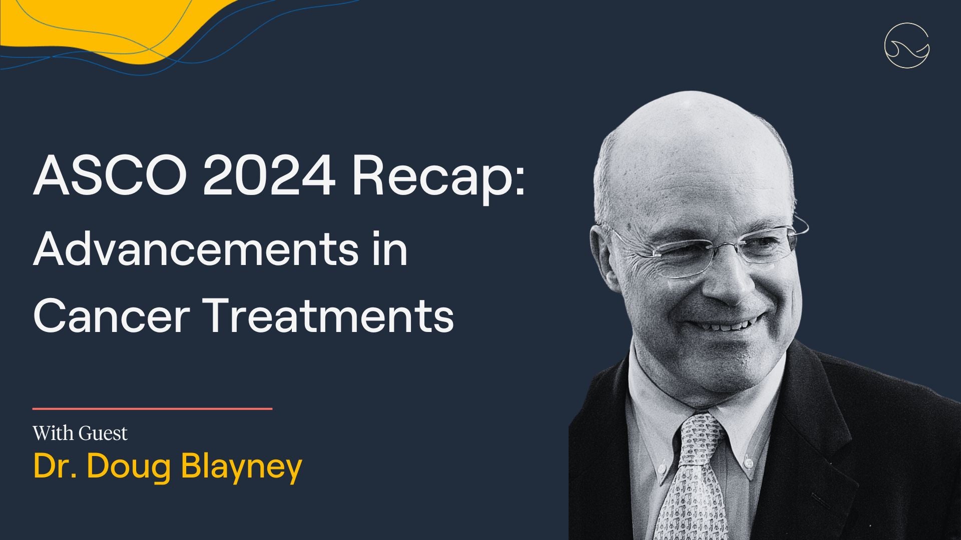 Load video: The latest episode of &quot;The Patient from Hell&quot; features Manta Cares CMO Dr. Doug Blayney giving us a recap of the ASCO annual meeting and the advancements in cancer treatments presented there.