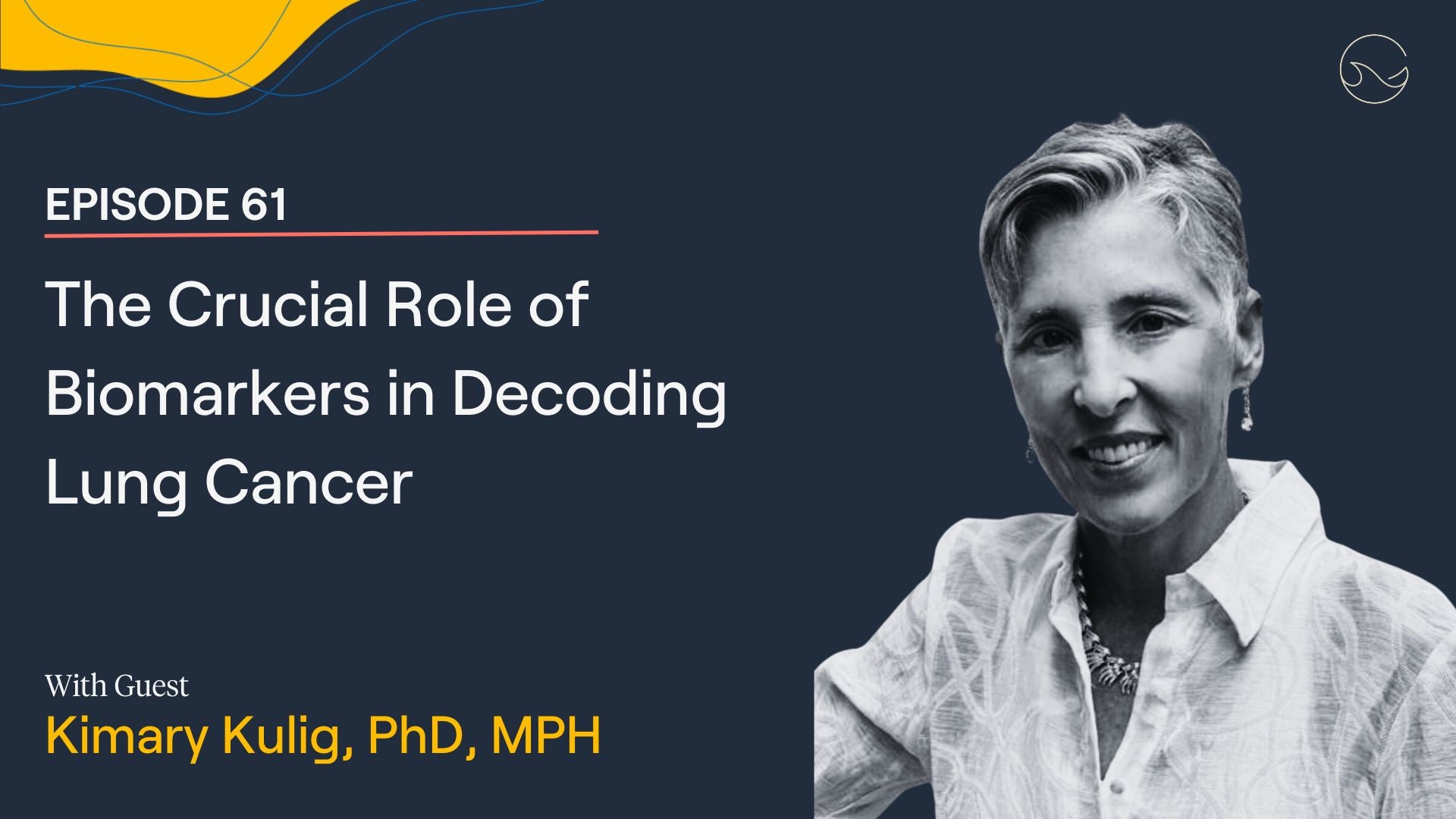 Load video: The latest episode of &quot;The Patient from Hell&quot; features Kimary Kulig who talks about the importance of biomarker testing for lung cancer patients.