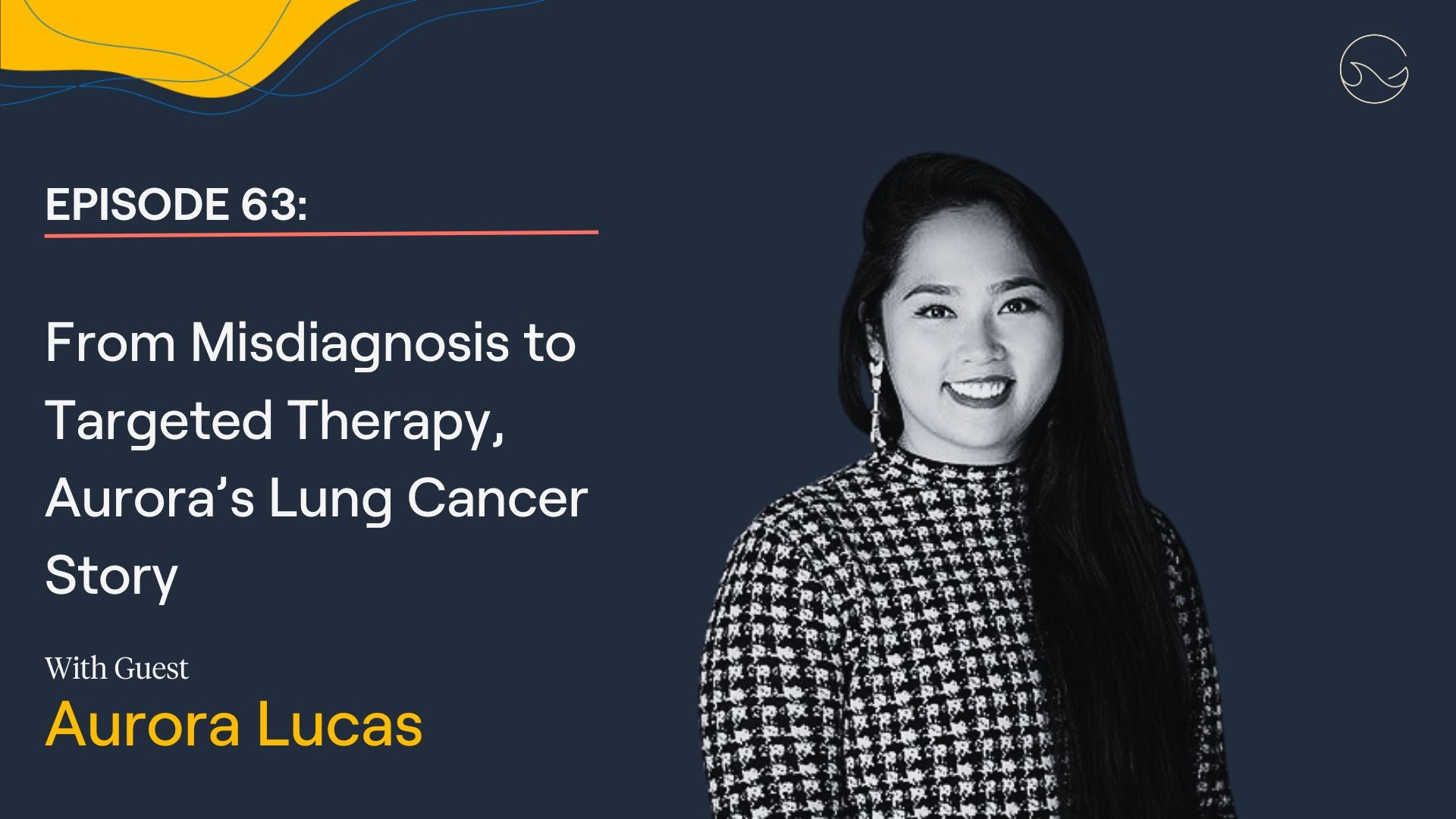 Load video: The latest episode of &quot;The Patient from Hell&quot; features Aurora Lucas talking about her lung cancer diagnosis, biomarker testing and targeted treatment.