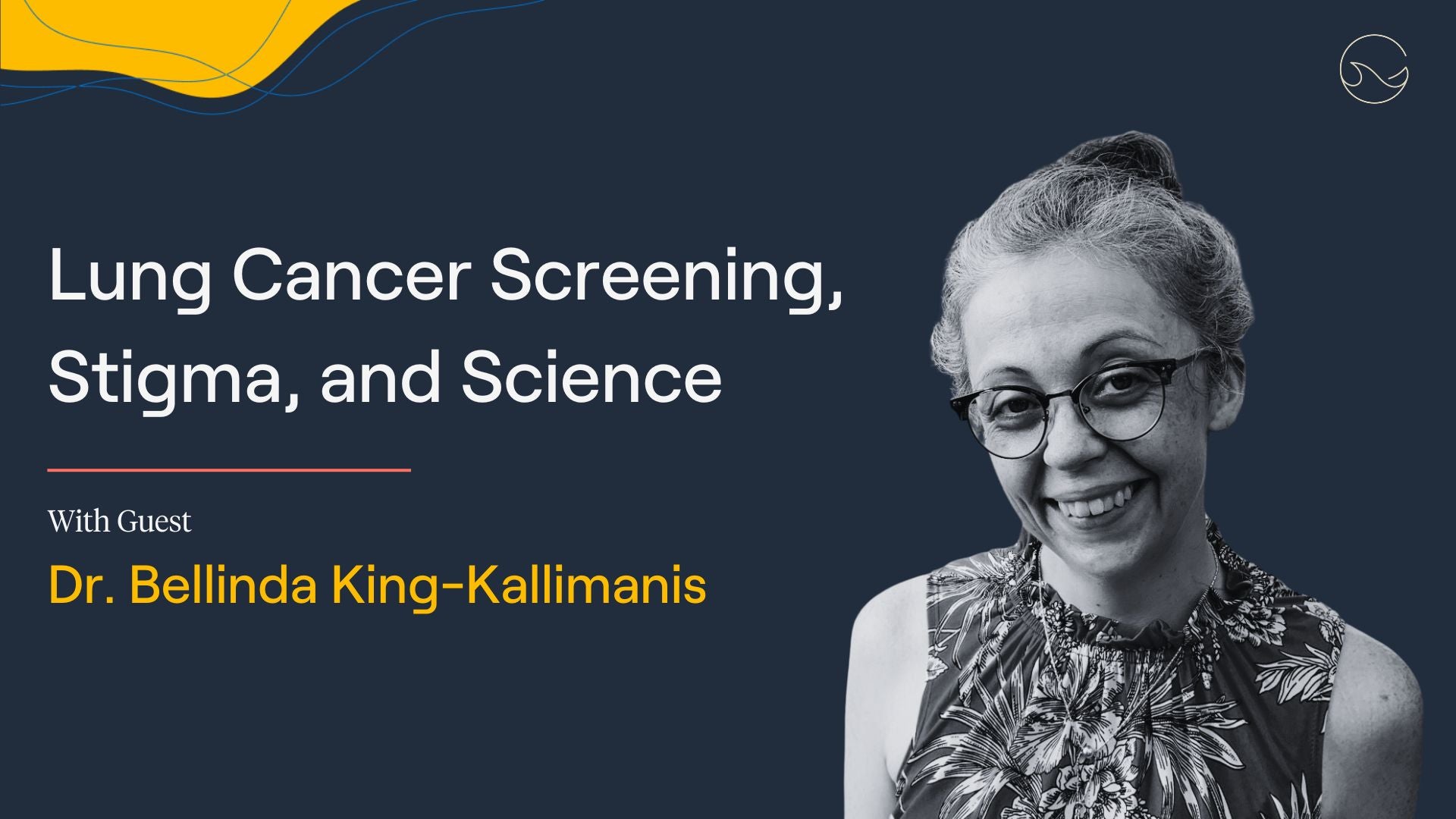 Load video: The latest episode of &quot;The Patient from Hell&quot; features Dr. Bellinda King-Kallimanis of LUNGevity discussing lung cancer surveillance, stigma and science.